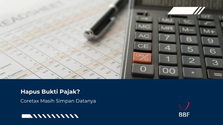 Hapus Bukti Pajak? Coretax Masih Simpan Datanya