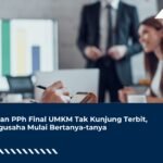 Aturan PPh Final UMKM Tak Kunjung Terbit, Pengusaha Mulai Bertanya-tanya