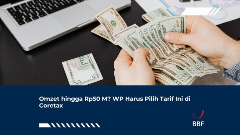 Omzet hingga Rp50 M? WP Harus Pilih Tarif Ini di Coretax