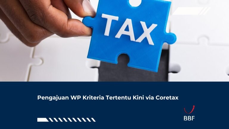 Pengajuan WP Kriteria Tertentu Kini via Coretax