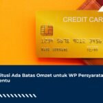 Restitusi Ada Batas Omzet untuk WP Persyaratan Tertentu