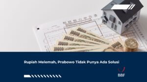 Rupiah Melemah, Prabowo Tidak Ada Solusi Cuma Bilang "Rakyat Desa Nggak Pakai Dolar"