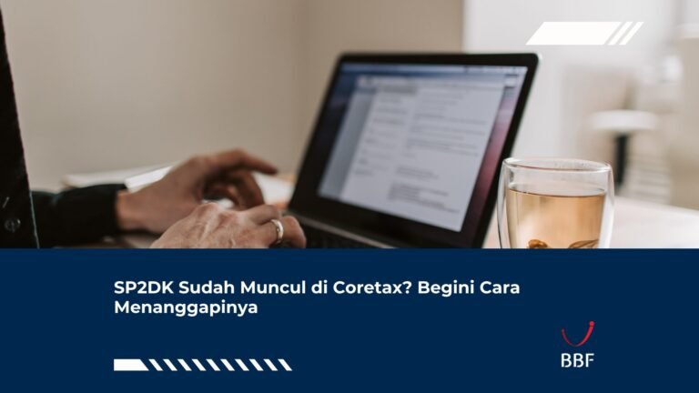 SP2DK Sudah Muncul di Coretax? Begini Cara Menanggapinya
