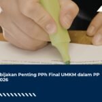 5 Kebijakan Penting PPh Final UMKM dalam PP 20/2026