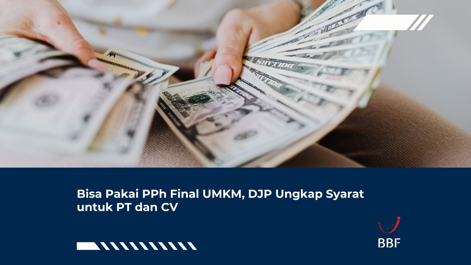 Bisa Pakai PPh Final UMKM, DJP Ungkap Syarat untuk PT dan CV