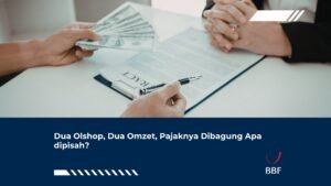 Dua Olshop, Dua Omzet, Pajaknya Dibagung Apa dipisah?