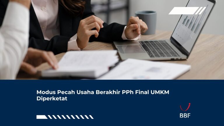 Modus Pecah Usaha Berakhir PPh Final UMKM Diperketat