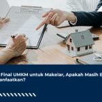 PPh Final UMKM untuk Makelar, Apakah Masih Bisa Dimanfaatkan?