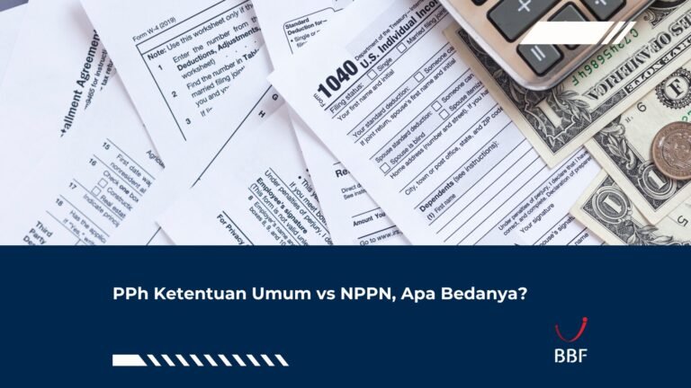 PPh Ketentuan Umum vs NPPN, Apa Bedanya?