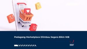 Pedagang Marketplace Diimbau Segera Bikin NIB