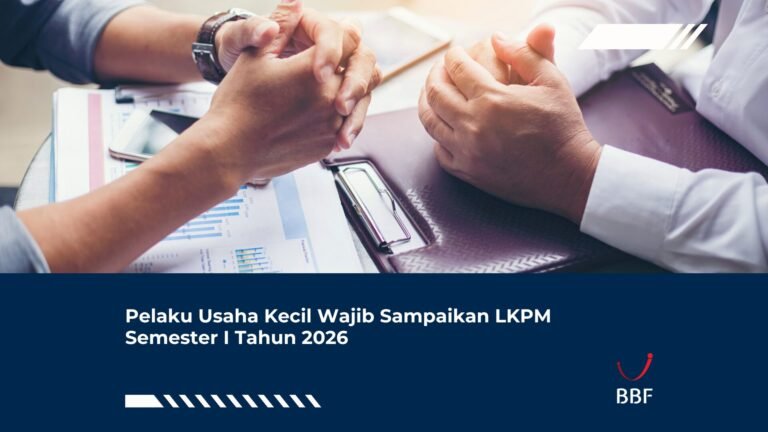 Pelaku Usaha Kecil Wajib Sampaikan LKPM Semester I Tahun 2026