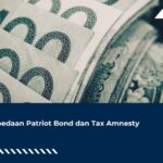 Perbedaan Patriot Bond dan Tax Amnesty
