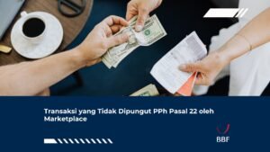 Transaksi yang Tidak Dipungut PPh Pasal 22 oleh Marketplace