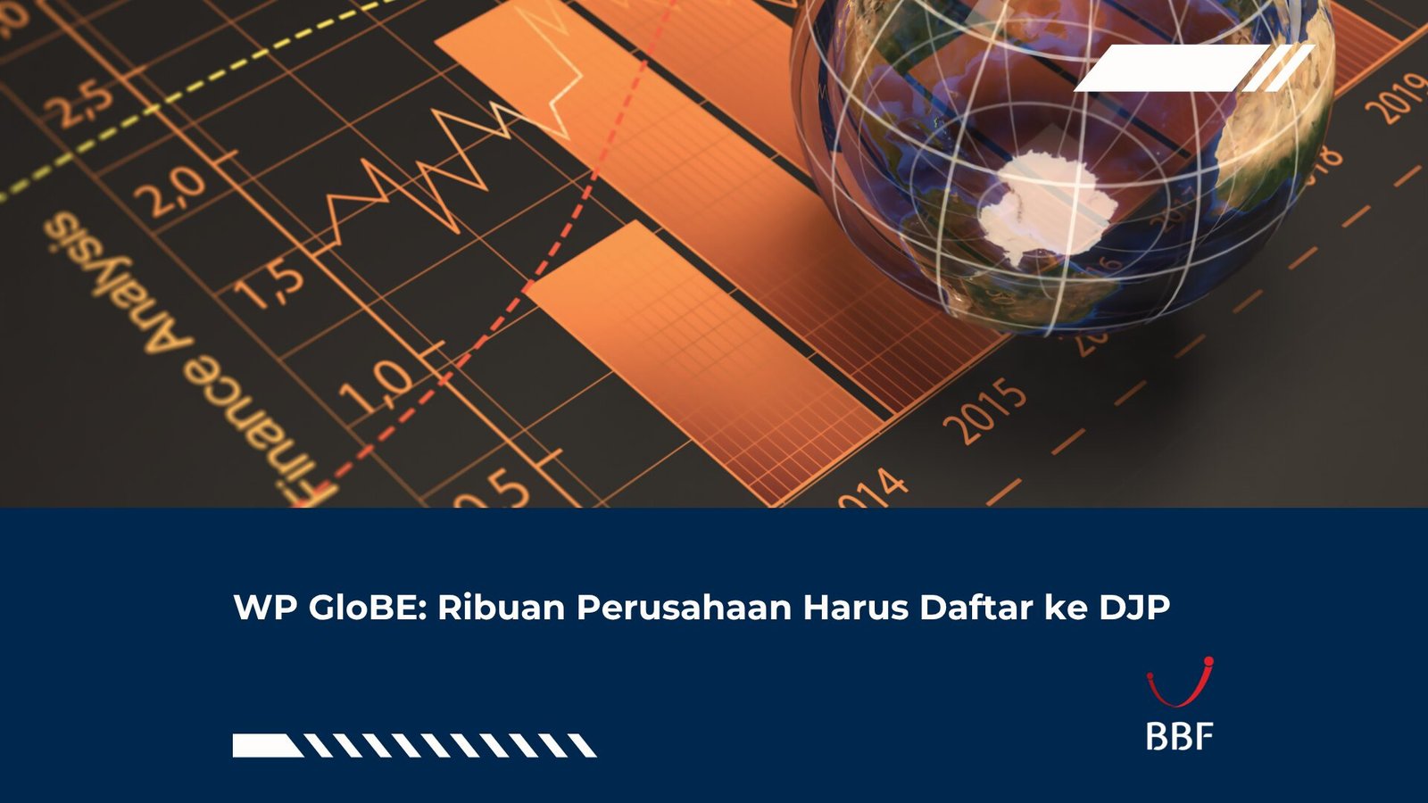 WP GloBE: Ribuan Perusahaan Harus Daftar ke DJP