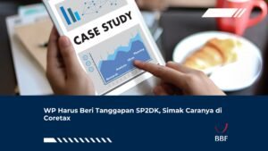 WP Harus Beri Tanggapan SP2DK, Simak Caranya di Coretax
