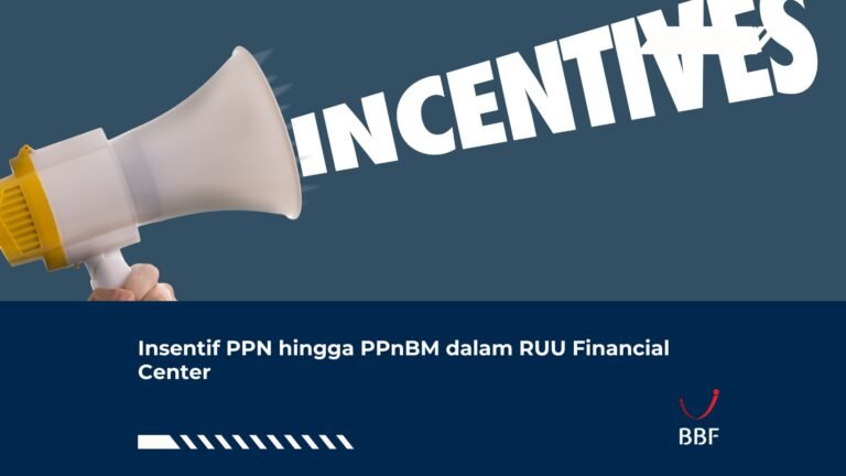 Insentif PPN hingga PPnBM dalam RUU Financial Center