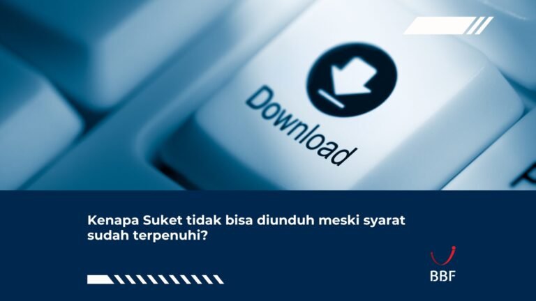 Kenapa Suket tidak bisa diunduh meski syarat sudah terpenuhi?