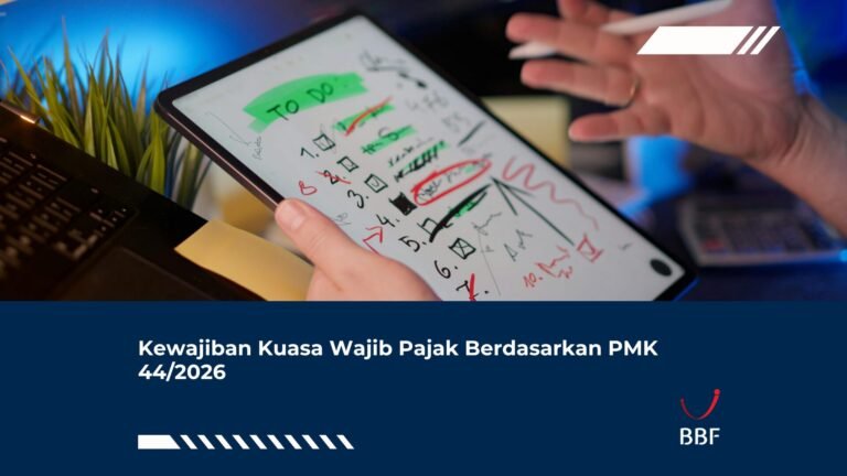 Kewajiban Kuasa Wajib Pajak Berdasarkan PMK 44/2026