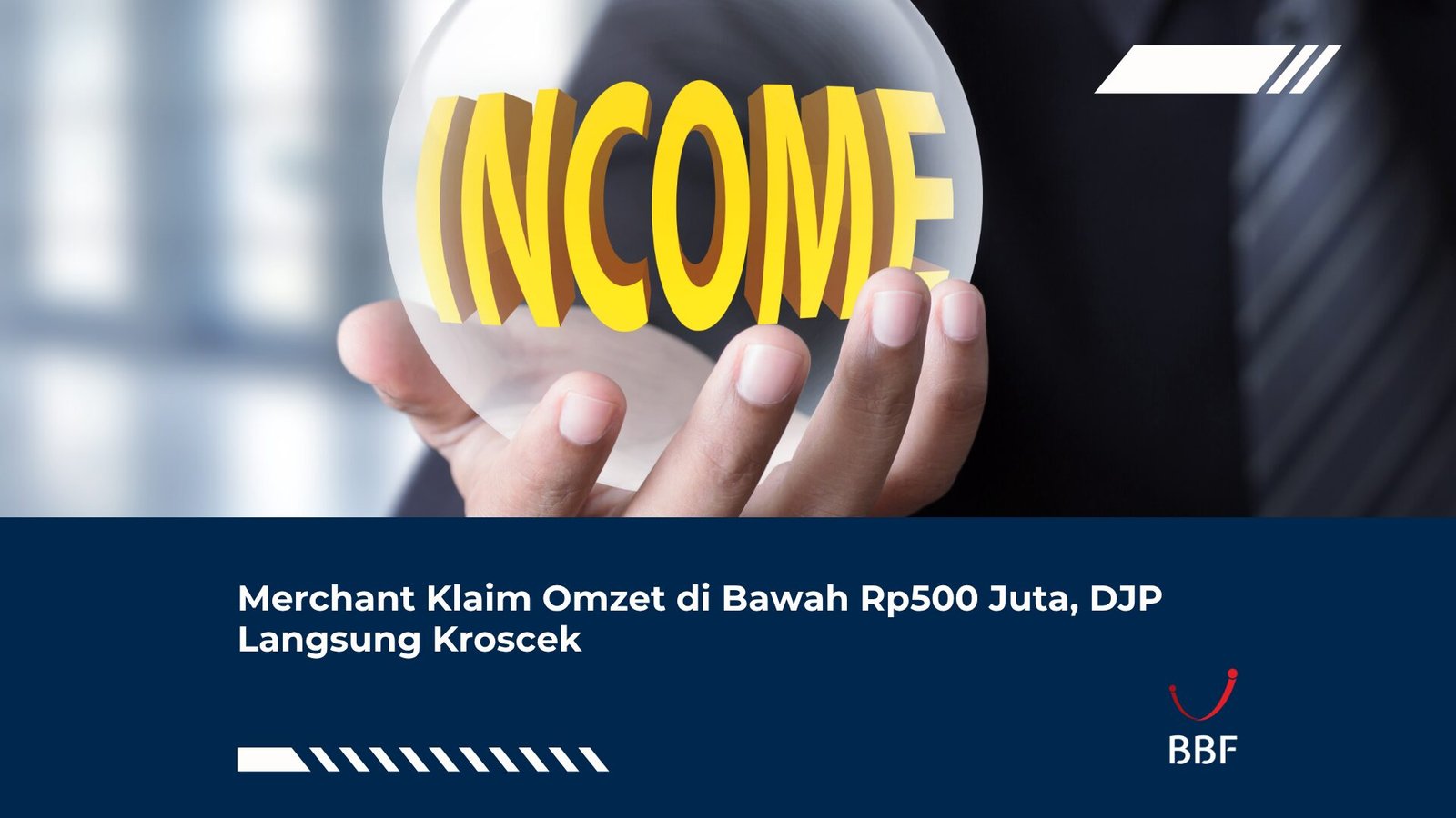 Merchant Klaim Omzet di Bawah Rp500 Juta, DJP Langsung Kroscek