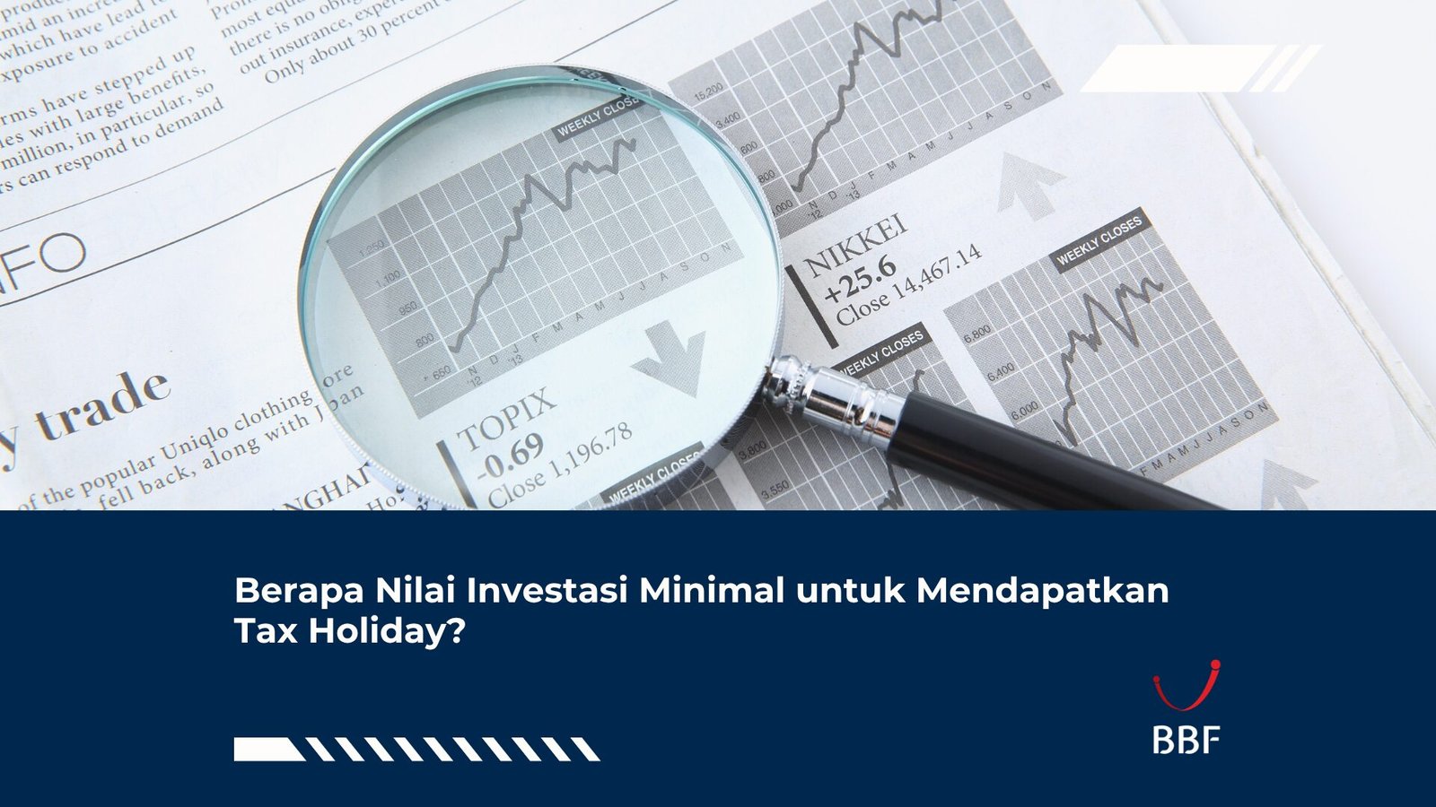 Berapa Nilai Investasi Minimal untuk Mendapatkan Tax Holiday?