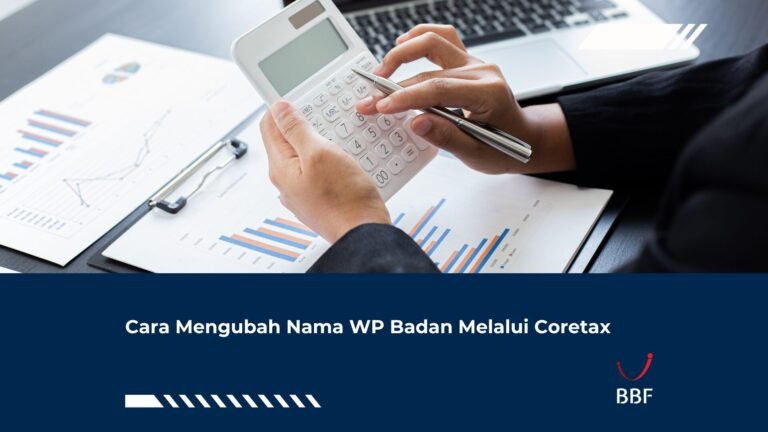 Cara Mengubah Nama WP Badan Melalui Coretax