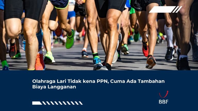 Olahraga Lari Tidak kena PPN, Cuma Ada Tambahan Biaya Langganan