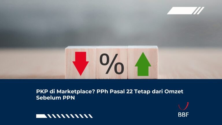 PKP di Marketplace? PPh Pasal 22 Tetap dari Omzet Sebelum PPN