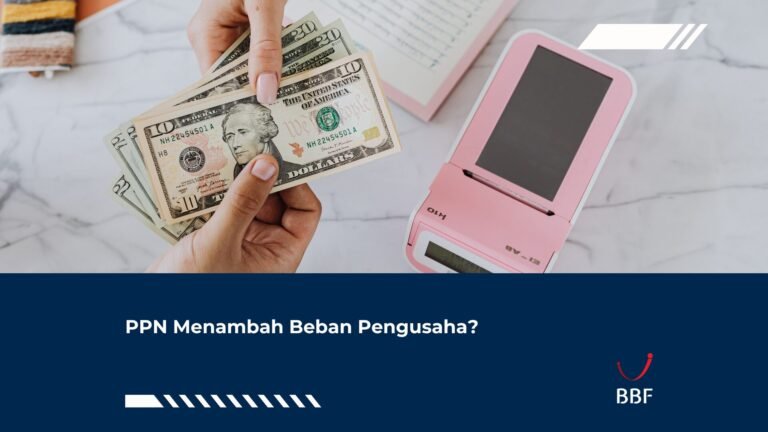 PPN Menambah Beban Pengusaha?