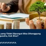 PPN yang Tidak Dipungut Bisa Ditanggung Pengusaha, Kok Bisa?