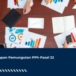 6 tahapan pemungutan PPh Pasal 22