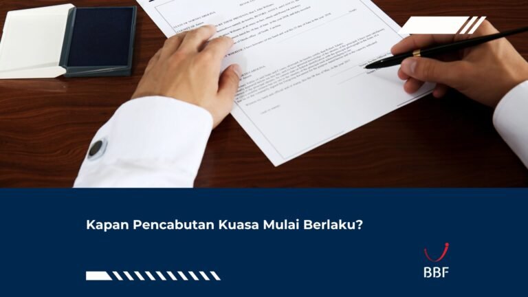 Kapan Pencabutan Kuasa Mulai Berlaku?