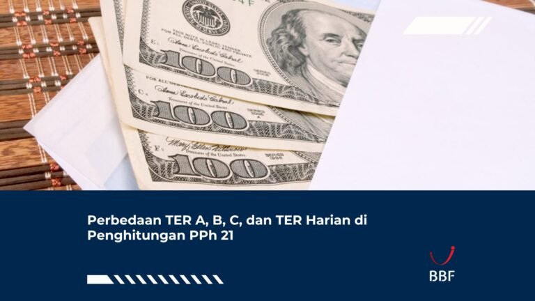 Perbedaan TER A, B, C, dan TER Harian di Penghitungan PPh 21