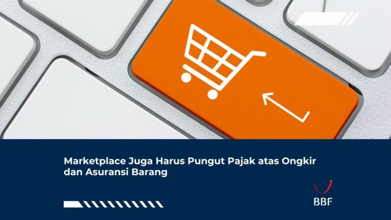 Marketplace Juga Harus Pungut Pajak atas Ongkir dan Asuransi Barang