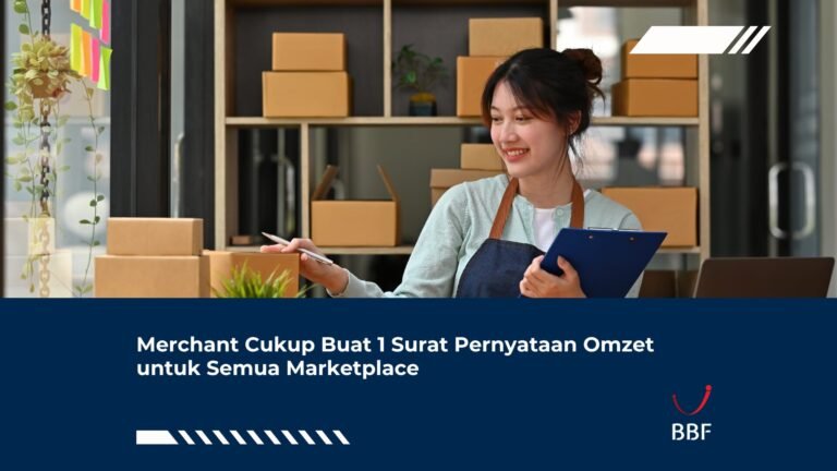 Merchant Cukup Buat 1 Surat Pernyataan Omzet untuk Semua Marketplace