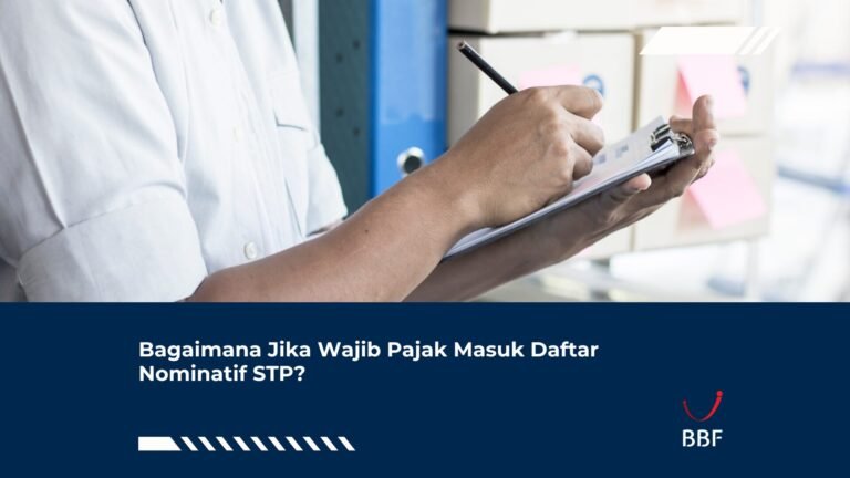 Bagaimana Jika Wajib Pajak Masuk Daftar Nominatif STP?