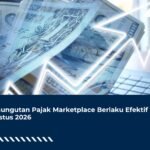 Pemungutan Pajak Marketplace Berlaku Efektif 1 Agustus 2026