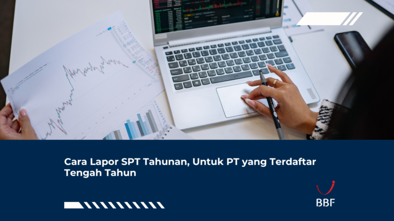 Cara Lapor SPT Tahunan, Untuk PT yang Terdaftar Tengah Tahun