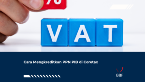Cara Mengkreditkan PPN PIB di Coretax