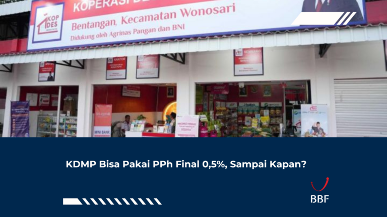 KDMP Bisa Pakai PPh Final 0,5%, Sampai Kapan?