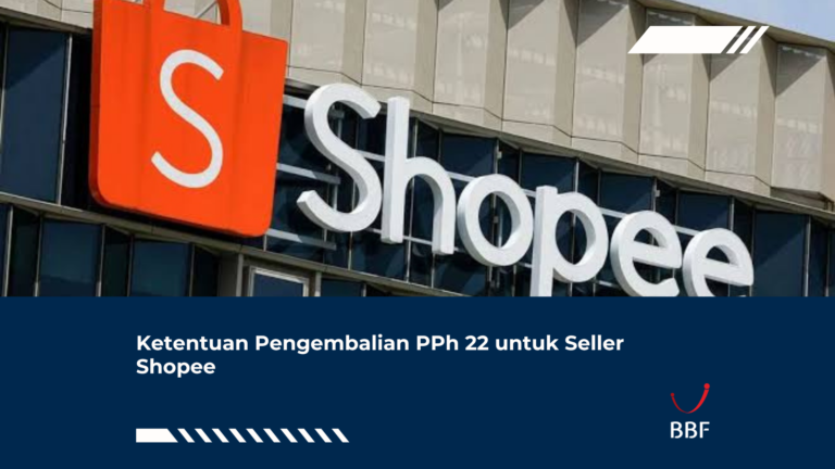 Shopee proses Pengembalian PPh 22 Seller Shopee sejak 14 Agustus 2026. Simak jadwal, skema, dan cara mengecek dana pengembaliannya kini.
