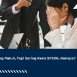Paling Patuh, Tapi Sering Kena SP2DK, Kenapa?