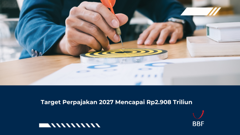 Target Perpajakan 2027 Mencapai Rp2.908 Triliun