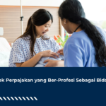 Aspek Perpajakan yang Ber-Profesi Sebagai Bidan