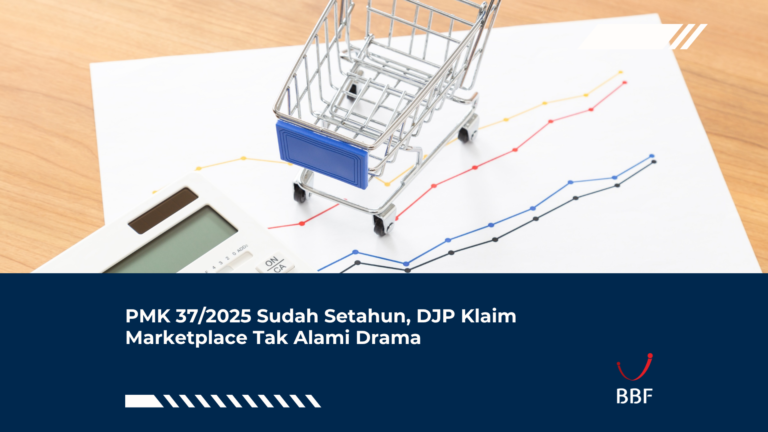 PMK 37/2025 Sudah Setahun, DJP Klaim Marketplace Tak Alami Drama