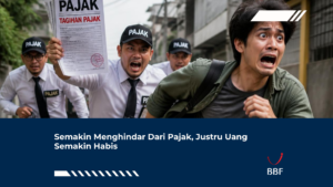 Semakin Menghindar Dari Pajak, Justru Uang Semakin Habis