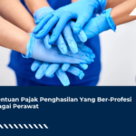 Ketentuan Pajak Penghasilan Yang Ber-Profesi Sebagai Perawat