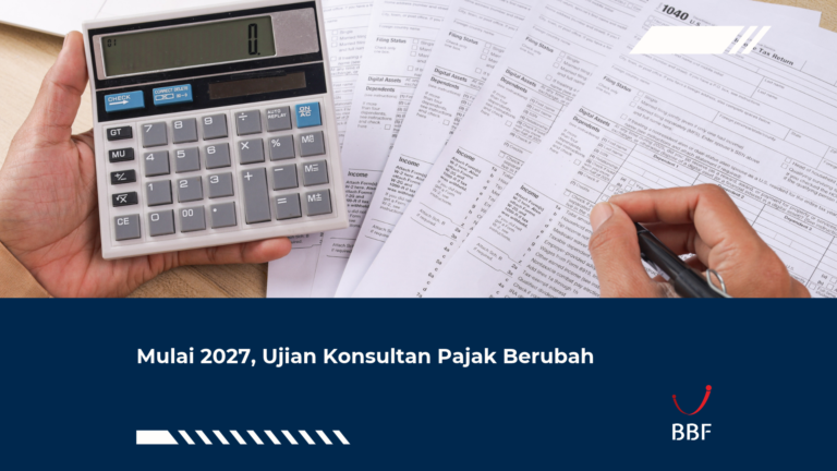 Mulai 2027, Ujian Konsultan Pajak Berubah