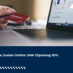 Biaya Jualan Online UMK Dipotong 50%