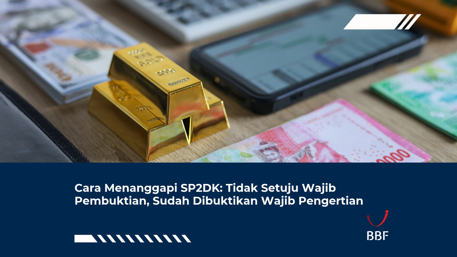 Cara Menanggapi SP2DK: Tidak Setuju Wajib Pembuktian, Sudah Dibuktikan Wajib Pengertian