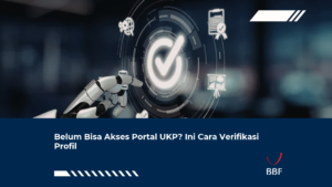 Belum Bisa Akses Portal UKP? Ini Cara Verifikasi Profil